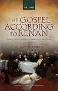 The Gospel According to Renan Reading, Writing, and Religion in Nineteenth-Century France