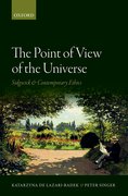 The Point of View of the Universe <em>Sidgwick and Contemporary Ethics</em>