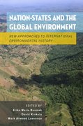 Nation-States and the Global Environment New Approaches to International Environmental History