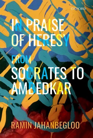 In Praise of Heresy