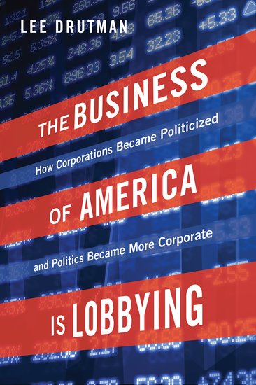 The Business of America is Lobbying