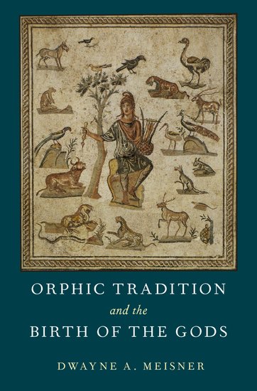 Orphic Traditions and the Birth of the Gods