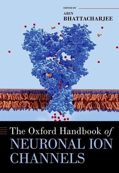 The Oxford Handbook of Neuronal Ion Channels
