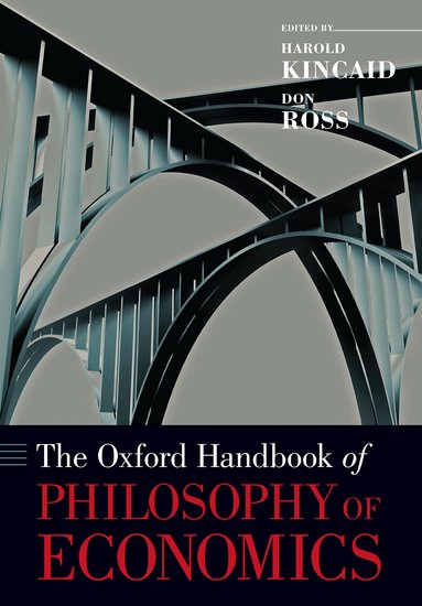 The Oxford Handbook of Philosophy of Economics