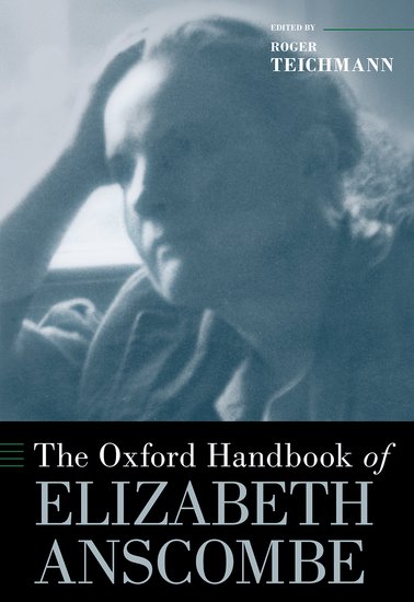The Oxford Handbook of Elizabeth Anscombe