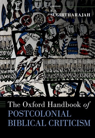 The Oxford Handbook of Postcolonial Biblical Criticism