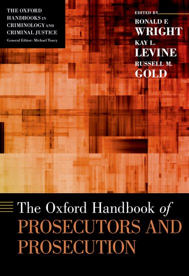 The Oxford Handbook of Prosecutors and Prosecution