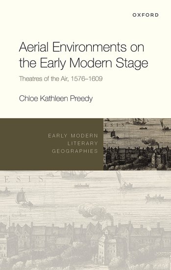 Aerial Environments on the Early Modern Stage