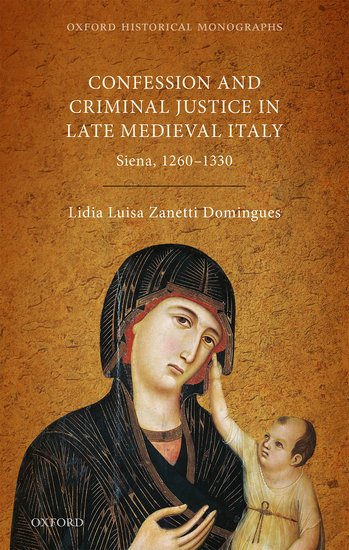 Confession and Criminal Justice in Late Medieval Italy