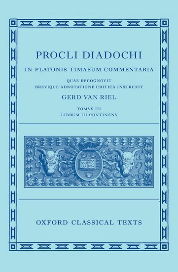 Proclus: Commentary on Timaeus, Book 3 (Procli Diadochi, In Platonis Timaeum Commentaria)