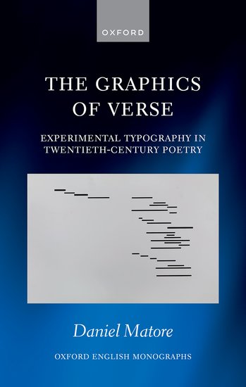 Oxford English Monographs: The Graphics of Verse