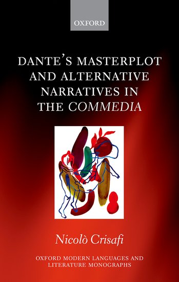 Dante's Masterplot and Alternative Narratives in the Commedia