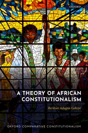A Theory of African Constitutionalism