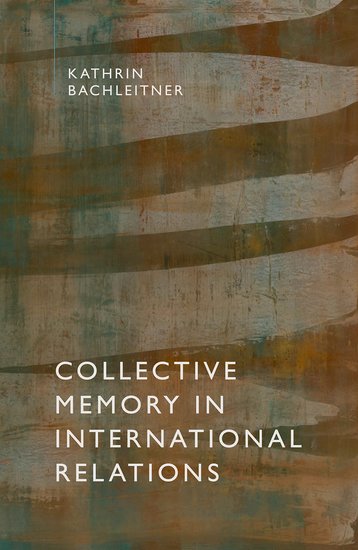 Collective Memory in International Relations