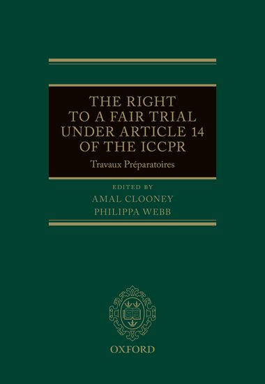 The Right to a Fair Trial under Article 14 of the ICCPR