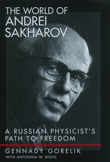 The World of Andrei Sakharov