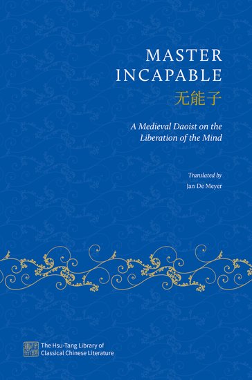 The Hsu-Tang Library of Classical Chinese Literature: Master Incapable