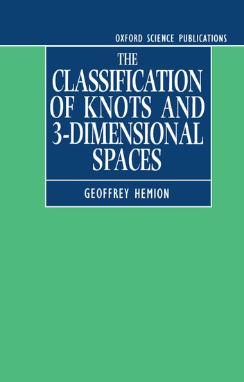 The Classification of Knots and 3-Dimensional Spaces