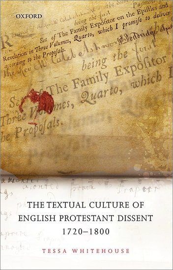 The Textual Culture of English Protestant Dissent 1720-1800