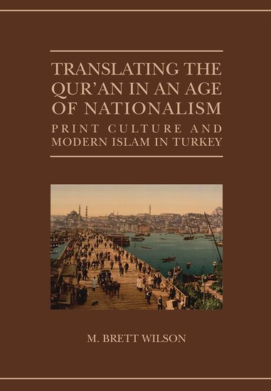 Translating the Qur'an in an Age of Nationalism
