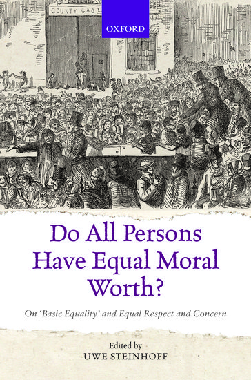 Do All Persons Have Equal Moral Worth?