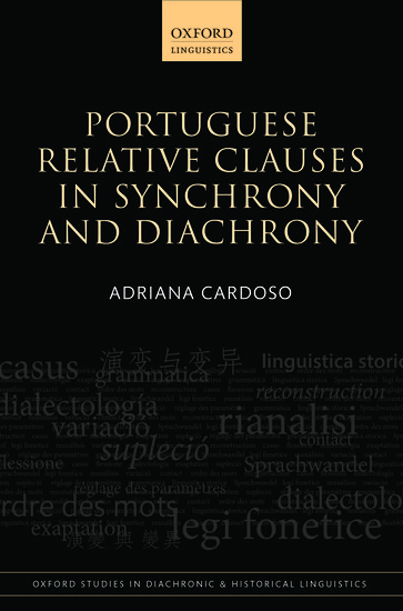 Portuguese Relative Clauses in Synchrony and Diachrony