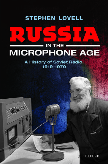 Russia in the Microphone Age