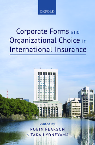 Corporate Forms and Organisational Choice in International Insurance