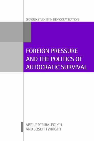 Foreign Pressure and the Politics of Autocratic Survival