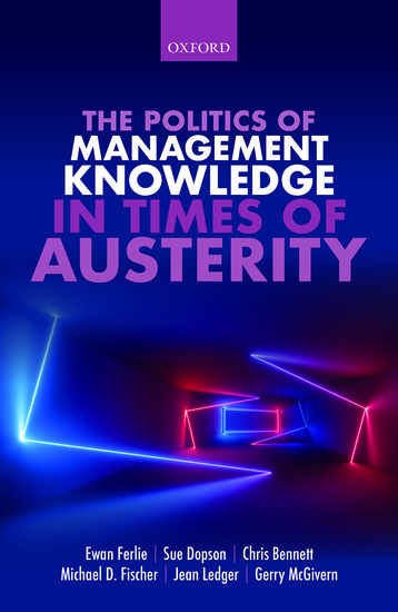 The Politics of Management Knowledge in Times of Austerity