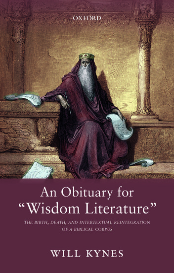 An Obituary for "Wisdom Literature"