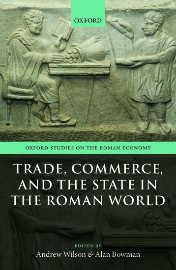Trade, Commerce, and the State in the Roman World
