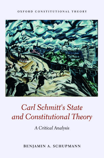 Carl Schmitt's State and Constitutional Theory