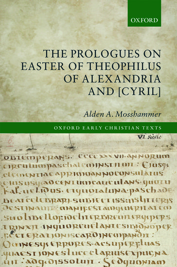The Prologues on Easter of Theophilus of Alexandria and [Cyril]