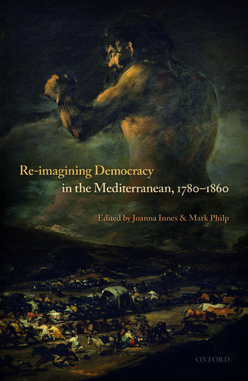 Re-Imagining Democracy in the Mediterranean, 1780-1860