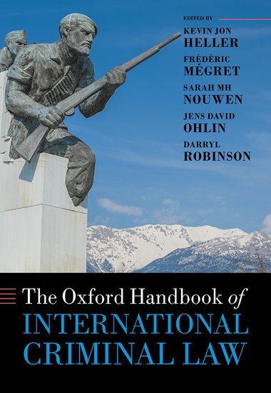 Oxford Handbooks: The Oxford Handbook of International Criminal Law