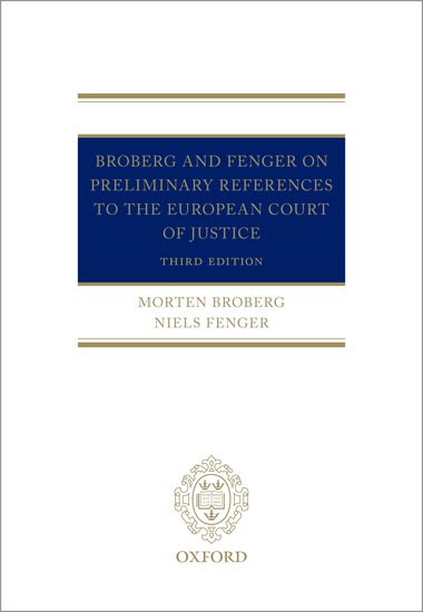 Broberg and Fenger on Preliminary References to the European Court of Justice