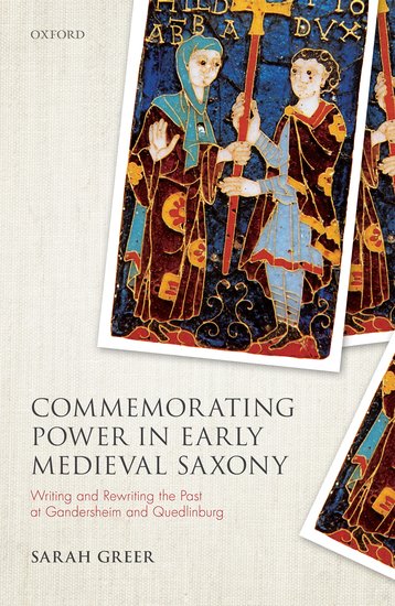 Commemorating Power in Early Medieval Saxony