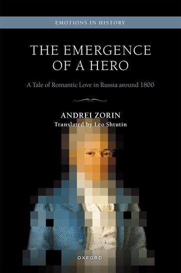 Emotions in History: The Emergence of a Hero