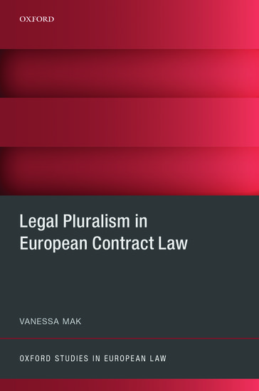 Oxford Studies in European Law: Legal Pluralism in European Contract Law