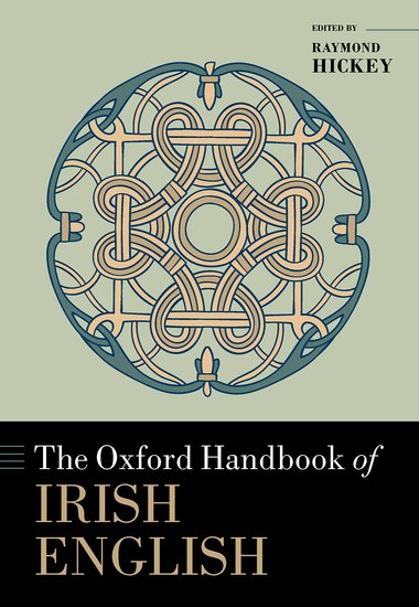 The Oxford Handbook of Irish English