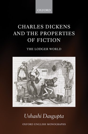 Charles Dickens and the Properties of Fiction