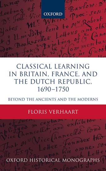 Classical Learning in Britain, France, and the Dutch Republic, 1690-1750