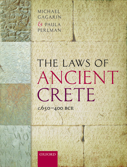 The Laws of Ancient Crete, c.650-400 BCE