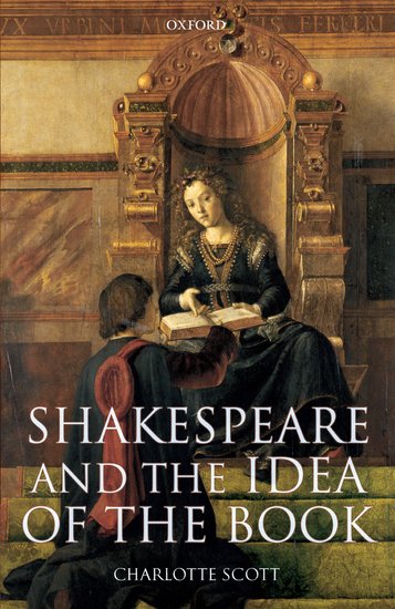 Shakespeare and the Idea of the Book