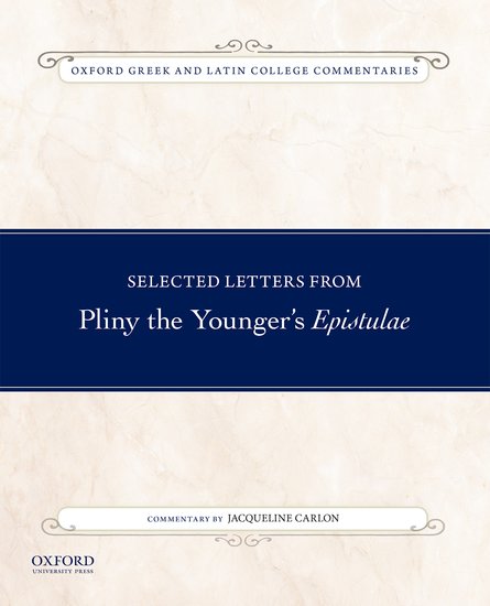 Selected Letters from Pliny the Younger's Epistulae