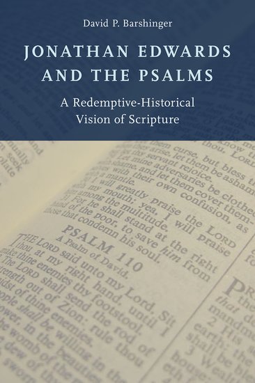 Jonathan Edwards and the Psalms