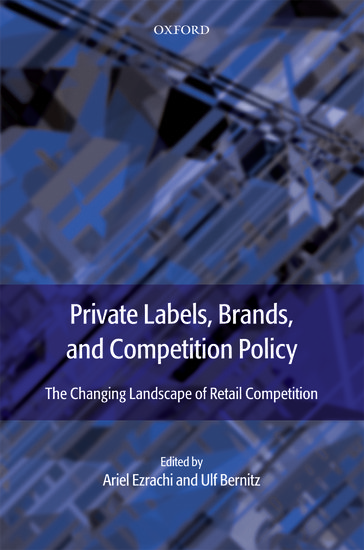 Private Labels, Brands and Competition Policy