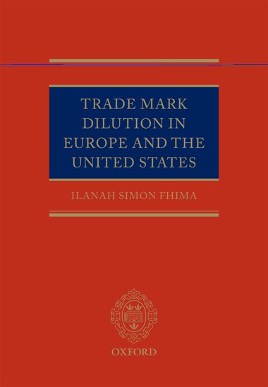 Trade Mark Dilution in Europe and the United States