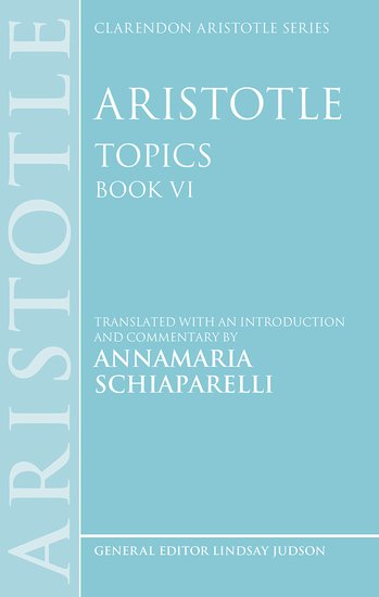 Clarendon Aristotle Series: Aristotle: Topics Book VI